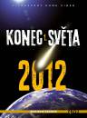 DVD film: Konec svta 2012: Apokalyptick ifra + Apokalypsa kdy a jak + Maysk kalend + Nostradamus: 500 le
