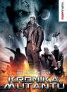 DVD film: Kronika mutant