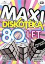 Klikni pro zvten CD: Maxi diskotka 80. let 1.
