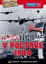 DVD film: Amerian v Poltav - 1944