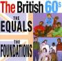 Klikni pro zvten CD: The British 60's / Equals / Foundations