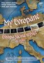 Klikni pro zvten DVD: My Evropan 1 - Evropa zan myslet - 15. stolet